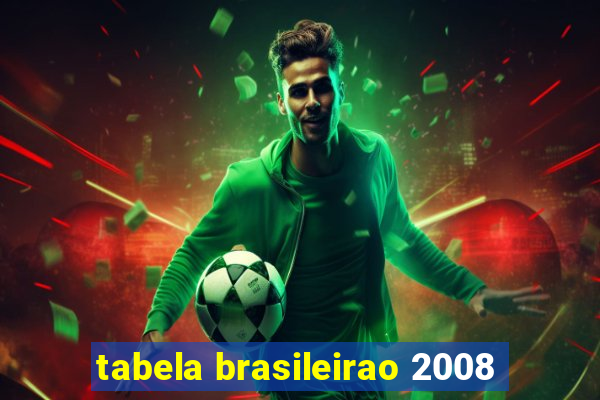 tabela brasileirao 2008